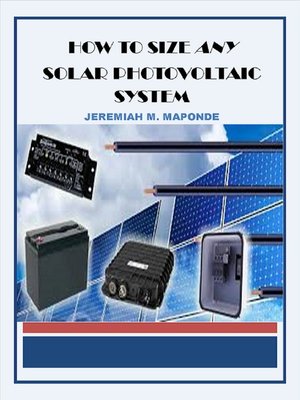 cover image of How to Size ANY Solar Photovoltaic System